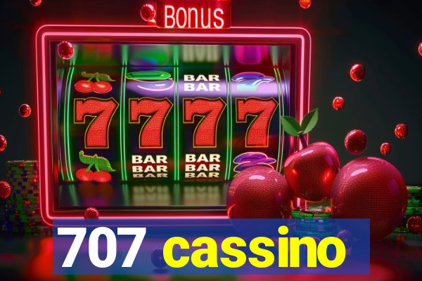 707 cassino